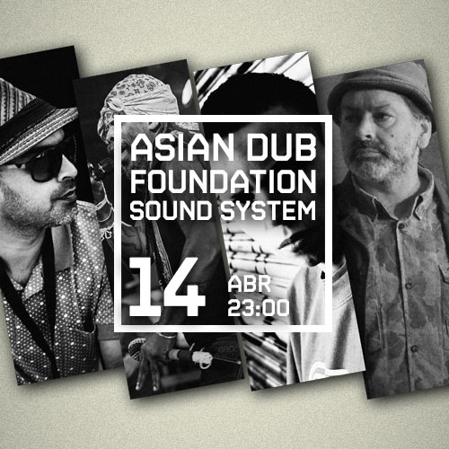 ASIAN DUB FOUNDATION SOUND SYSTEM